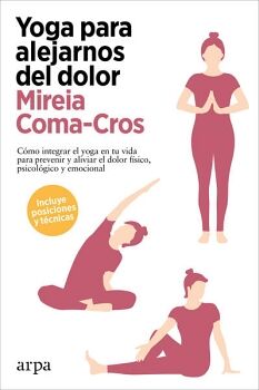 YOGA PARA ALEJARNOS DEL DOLOR