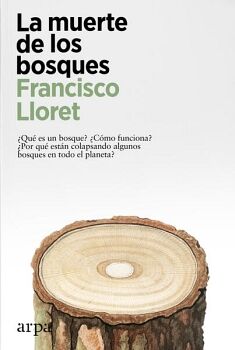 LA MUERTE DE LOS BOSQUES