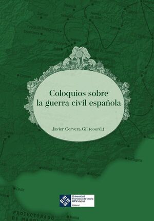 COLOQUIOS SOBRE LA GUERRA CIVIL ESPA�OLA