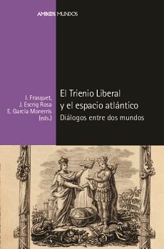 EL TRIENIO LIBERAL Y EL ESPACIO ATLNTICO