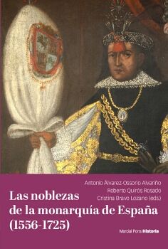 LAS NOBLEZAS DE LA MONARQUA DE ESPAA (1556-1725)