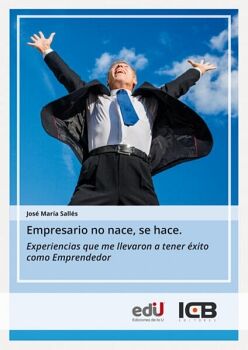 EMPRESARIO NO NACE, SE HACE