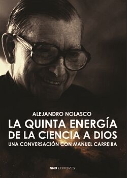 LA QUINTA ENERG�A DE LA CIENCIA A DIOS
