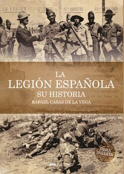 LA LEGI�N ESPA�OLA. SU HISTORIA