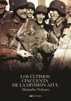 LOS �LTIMOS 50 DE LA DIVISI�N AZUL