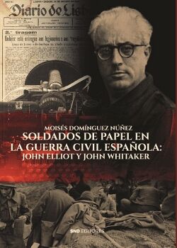 SOLDADOS DE PAPEL EN LA GUERRA CIVIL ESPA�OLA