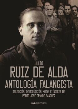 RUIZ DE ALDA. ANTOLOG�A FALANGISTA