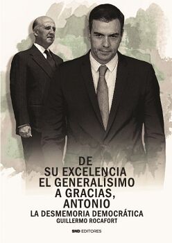 DE SU EXCELENCIA EL GENERAL�SIMO A GRACIAS, ANTONIO
