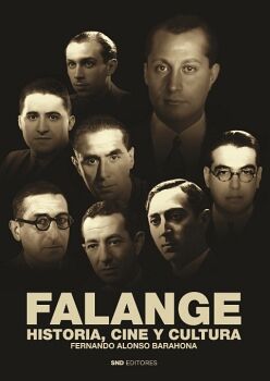 FALANGE. HISTORIA, CINE Y CULTURA