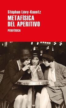 METAFSICA DEL APERITIVO