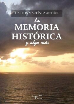 LA MEMORIA HISTRICA Y ALGO MS