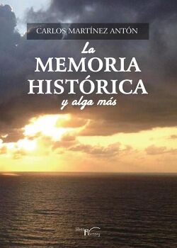 LA MEMORIA HIST�RICA Y ALGO M�S