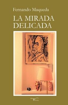 LA MIRADA DELICADA