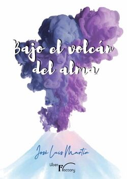 BAJO EL VOLC�N DEL ALMA