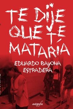 TE DIJE QUE TE MATARA