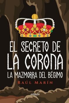 EL SECRETO DE LA CORONA, LA MAZMORRA DEL BGIMO