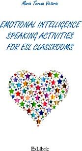 EMOTIONAL INTELLIGENCE SPEAKING ACTIVITIES FOR ESL CLASSROOMS