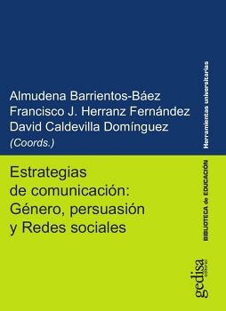 ESTRATEGIAS DE COMUNICACIN: GNERO, PERSUASIN Y REDES SOCIALES