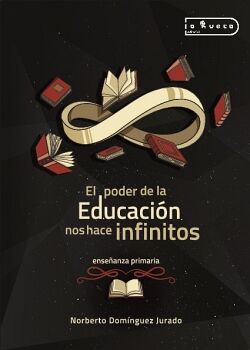 EL PODER DE LA EDUCACIN NOS HACE INFINITOS