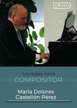 JULIO ROBLES GARCA - COMPOSITOR