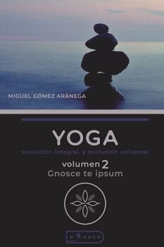YOGA, EVOLUCI�N INTEGRAL Y EVOLUCI�N UNIVERSAL