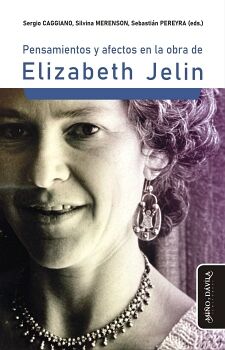 PENSAMIENTOS Y AFECTOS EN LA OBRA DE ELIZABETH JELIN