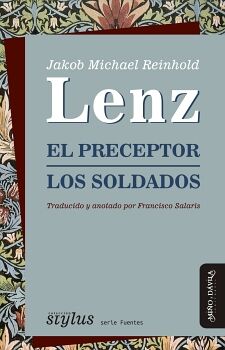 EL PRECEPTOR / LOS SOLDADOS. TRADUCCI�N Y NOTAS DE FRANCISCO SALARIS BANEGAS