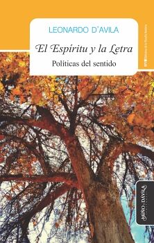 EL ESP�RITU Y LA LETRA. POL�TICAS DEL SENTIDO