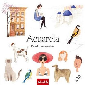 ACUARELA -PINTA LO QUE TE RODEA-