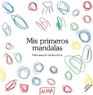 MIS PRIMEROS MANDALAS -PARA ENCONTRAR LA CALMA-
