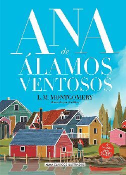 ANA DE LAMOS VENTOSOS            (CLASICOS ILUSTRADOS/EMPASTADO)