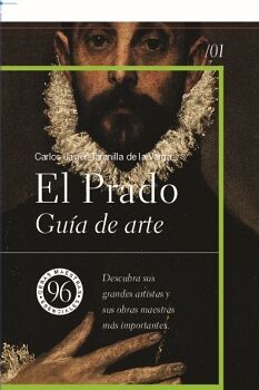 EL PRADO. GU�A DE ARTE