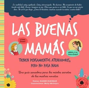 LAS BUENAS MAMS TIENEN PENSAMIENTOS ATERRADORES, PERO NO PASA NADA