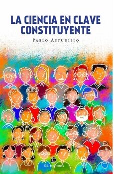 LA CIENCIA EN CLAVE CONSTITUYENTE