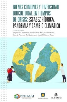 BIENES COMUNES Y DIVERSIDAD BIOCULTURAL EN TIEMPOS DE CRISIS.