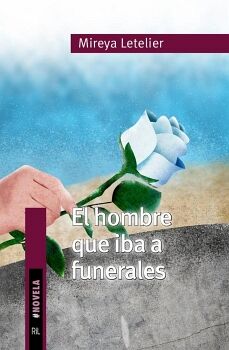 EL HOMBRE QUE IBA A FUNERALES