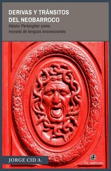 DERIVAS Y TR�NSITOS DEL NEOBARROCO: N�STOR PERLONGHER COMO MORADA DE LENGUAS EVANESCENTES