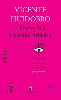 LA POES�A ES UN ATENTADO CELESTE / POETRY IS A CELESTIAL ATTACK