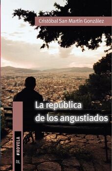 LA REP�BLICA DE LOS ANGUSTIADOS