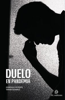 DUELO EN PANDEMIA. UNA NUEVA TCNICA DE HIPNOSIS CLNICA BASADA EN LAS TAREAS DEL DUELO DE WILLIAM WORDEN