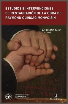 ESTUDIOS E INTERVENCIONES DE RESTAURACI�N DE LA OBRA DE RAYMOND QUINSAC MONVOISIN