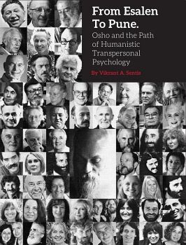 FROM ESALEN TO PUNE, OSHO AND THE PATH OF HUMANISTIC TRANSPERSONAL PSYCHOLOGY EXPERIENTIAL