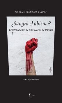 SANGRA EL ABISMO? <CONTRACCIONES DE UNA NOCHE DE PASCUA>