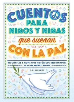 CUENTOS PARA NIOS Y NIAS QUE SUEAN CON LA PAZ