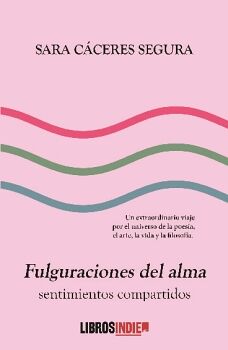 FULGURACIONES DEL ALMA, SENTIMIENTOS COMPARTIDOS