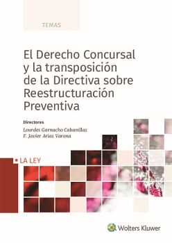 EL DERECHO CONCURSAL Y LA TRANSPOSICIN DE LA DIRECTIVA SOBRE REESTRUCTURACIN PREVENTIVA