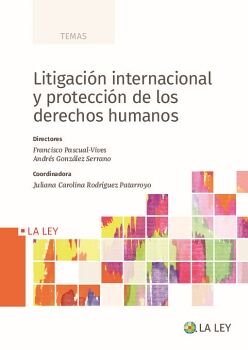 LITIGACIN INTERNACIONAL Y PROTECCIN DE LOS DERECHOS HUMANOS