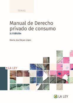 MANUAL DE DERECHO PRIVADO DE CONSUMO (3.� EDICI�N)