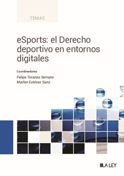 ESPORTS: EL DERECHO DEPORTIVO EN ENTORNOS DIGITALES