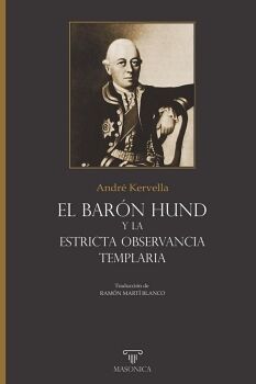 EL BAR�N HUND Y LA ESTRICTA OBSERVANCIA TEMPLARIA